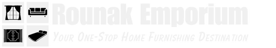 Transform Your Home with Rounak Emporium We offer a wide selection of premium home furnishing products to enhance your living spaces. From elegant curtains and stylish sofa fabrics to high-quality mattresses, blinds, and vinyl flooring, we have everything you need to elevate your home.